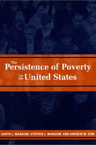 Cover of The Persistence of Poverty in the United States