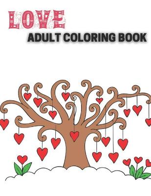 Book cover for Love adult coloring book