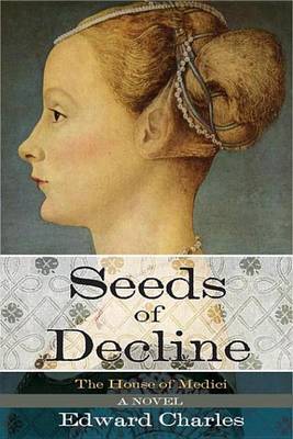 Book cover for The House of Medici: Seeds of Decline