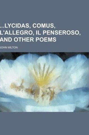 Cover of Lycidas, Comus, L'Allegro, Il Penseroso, and Other Poems