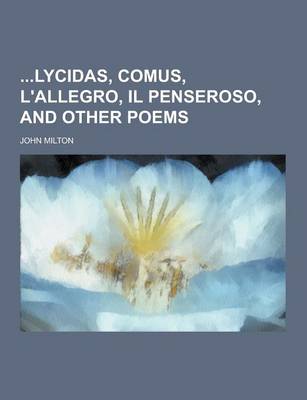 Book cover for Lycidas, Comus, L'Allegro, Il Penseroso, and Other Poems