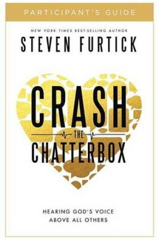 Cover of Crash the Chatterbox Participant's Guide