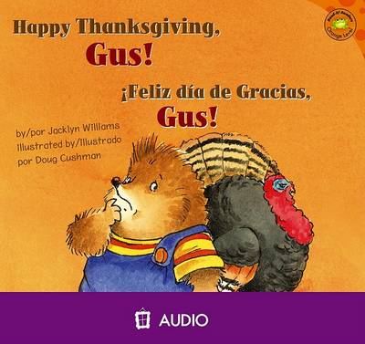 Book cover for Happy Thanksgiving, Gus!/Feliz Dia de Gracia, Gus!