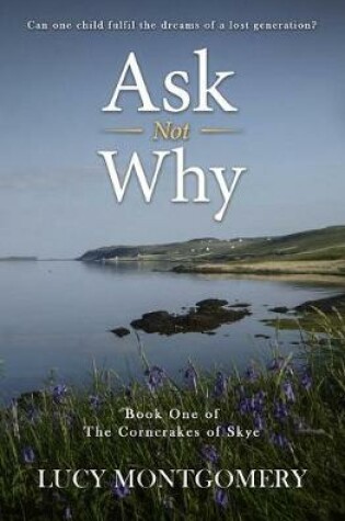 Cover of Ask Not Why