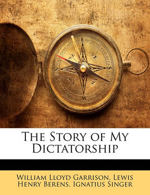 Book cover for The Story of My Dictatorship