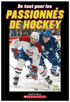 Cover of de Tout Pour Les Passionn?s de Hockey