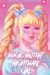 Book cover for Magic Mutant Nightmare Girl