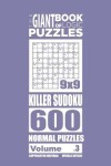 Book cover for The Giant Book of Logic Puzzles - Killer Sudoku 600 Normal Puzzles (Volume 3)