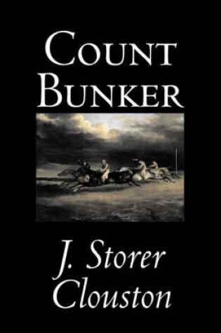 Cover of Count Bunker Joseph Storer Clouston, Fiction, Literary, Historical, Action & Adventure