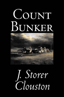 Book cover for Count Bunker Joseph Storer Clouston, Fiction, Literary, Historical, Action & Adventure