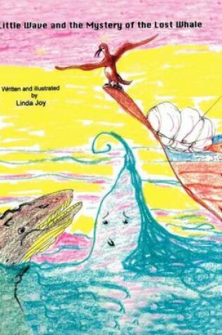 Cover of Little Wave and the Mystery of the Lost Whale