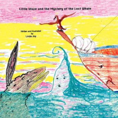 Book cover for Little Wave and the Mystery of the Lost Whale