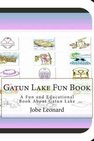 Cover of Gatun Lake Fun Book