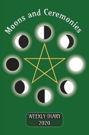 Cover of Moons and Ceremonies - Weekly Diary 2020