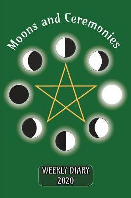 Book cover for Moons and Ceremonies - Weekly Diary 2020