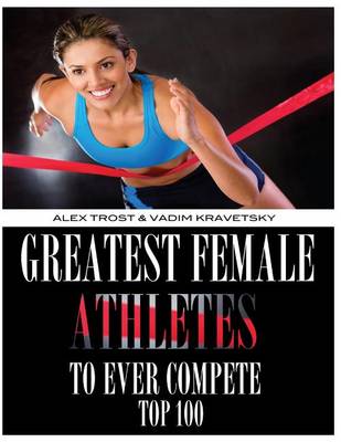 Book cover for Greatest Female Athletes to Ever Compete