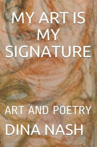 Cover of My Art Is My Signature