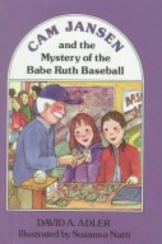 Cover of CAM Jansen and the Mystery of the Babe Ruth Baseball