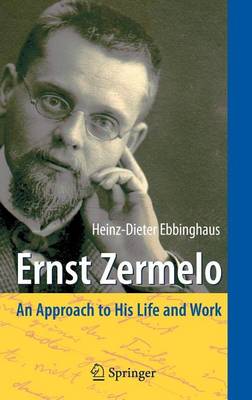 Book cover for Ernst Zermelo: An Approach to His Life and Work