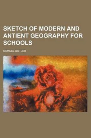 Cover of Sketch of Modern and Antient Geography for Schools