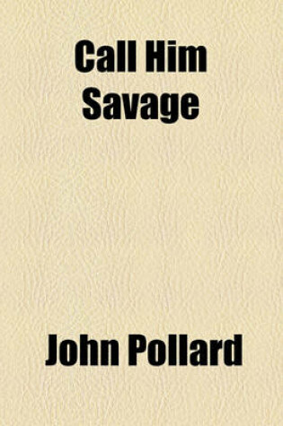 Cover of Call Him Savage