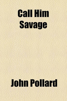 Book cover for Call Him Savage