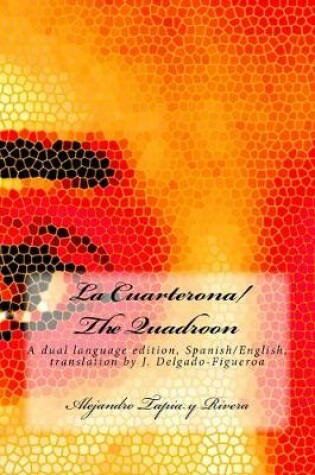 Cover of La Cuarterona/The Quadroon