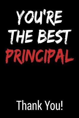 Book cover for You're the Best Principal Thank You!