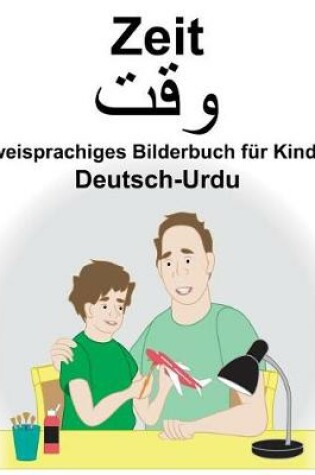 Cover of Deutsch-Urdu Zeit Zweisprachiges Bilderbuch für Kinder