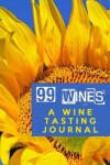 Book cover for 99 Wines