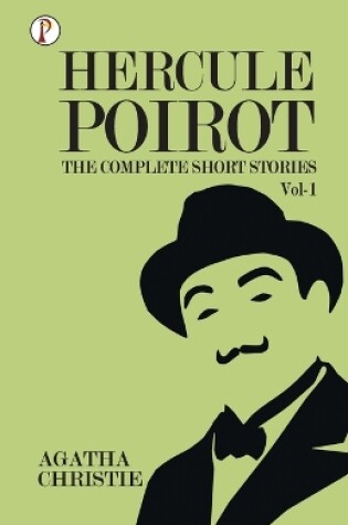 Cover of The Complete Short Stories with Hercule Poirot - Vol 1