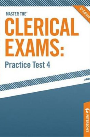 Cover of Master the Clerical Exams--Practice Test 4