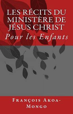 Book cover for Les Recits du Ministere de Jesus Christ