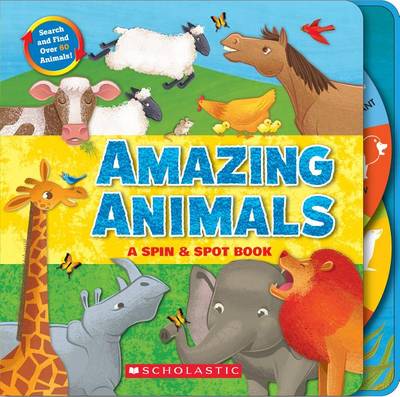 Book cover for Amazing Animals: A Spin & Spot Book