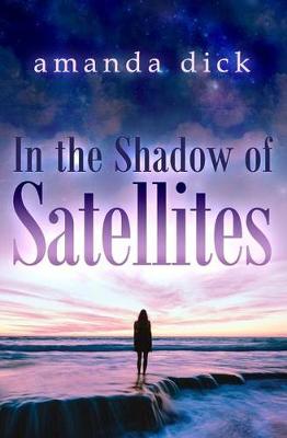 Book cover for In the Shadow of Satellites