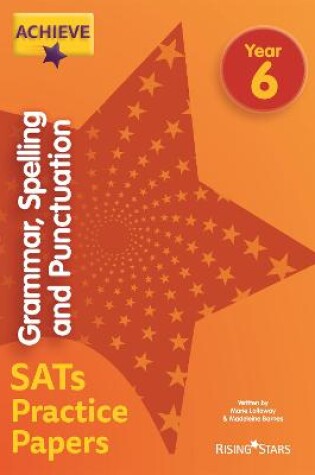 Cover of Achieve Grammar, Spelling and Punctuation SATs Practice Papers Year 6