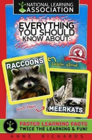 Cover of Everything You Should Know About Raccoons and Meerkats