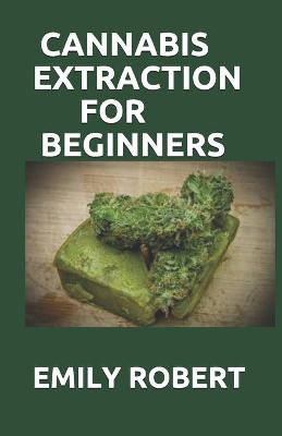 Book cover for Cannabis Extraction for Beginners