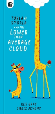 Book cover for Torla and Smorla and The Lower Than Average Cloud