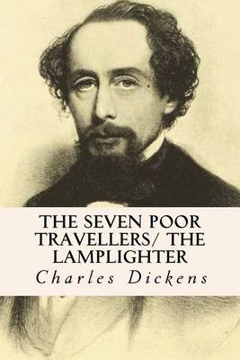 Book cover for The Seven Poor Travellers/ The Lamplighter