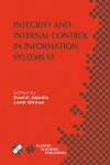 Book cover for Integrity and Internal Control in Information Systems VI