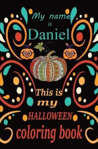 Cover of My name is Daniel This is my HALLOWEEN coloring book