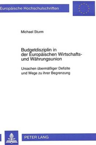 Cover of Budgetdisziplin in Der Europaeischen Wirtschafts- Und Waehrungsunion