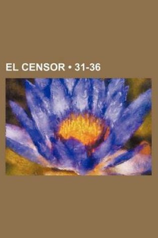 Cover of El Censor (31-36)