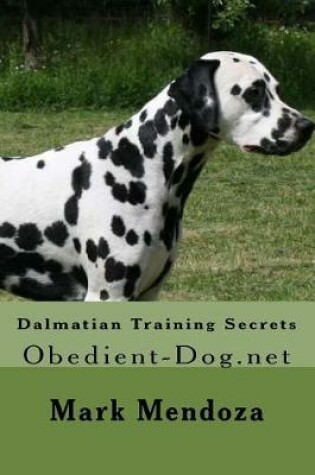 Cover of Dalmatian Training Secrets