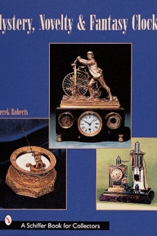 Cover of Mystery, Novelty, and Fantasy Clocks