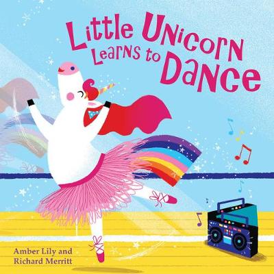 Cover of Little Unicorn Learns to Dance