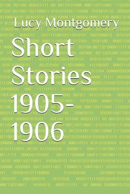 Book cover for Short Stories 1905-1906