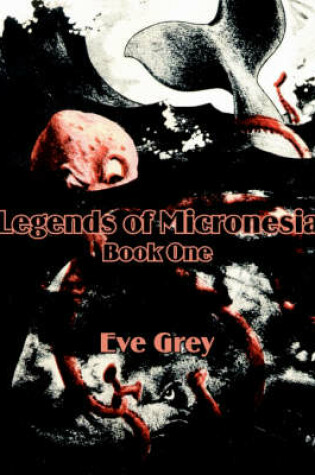 Cover of Legends of Micronesia (Book One)