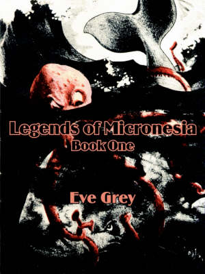 Book cover for Legends of Micronesia (Book One)